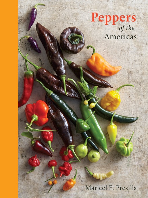 Title details for Peppers of the Americas by Maricel E. Presilla - Wait list